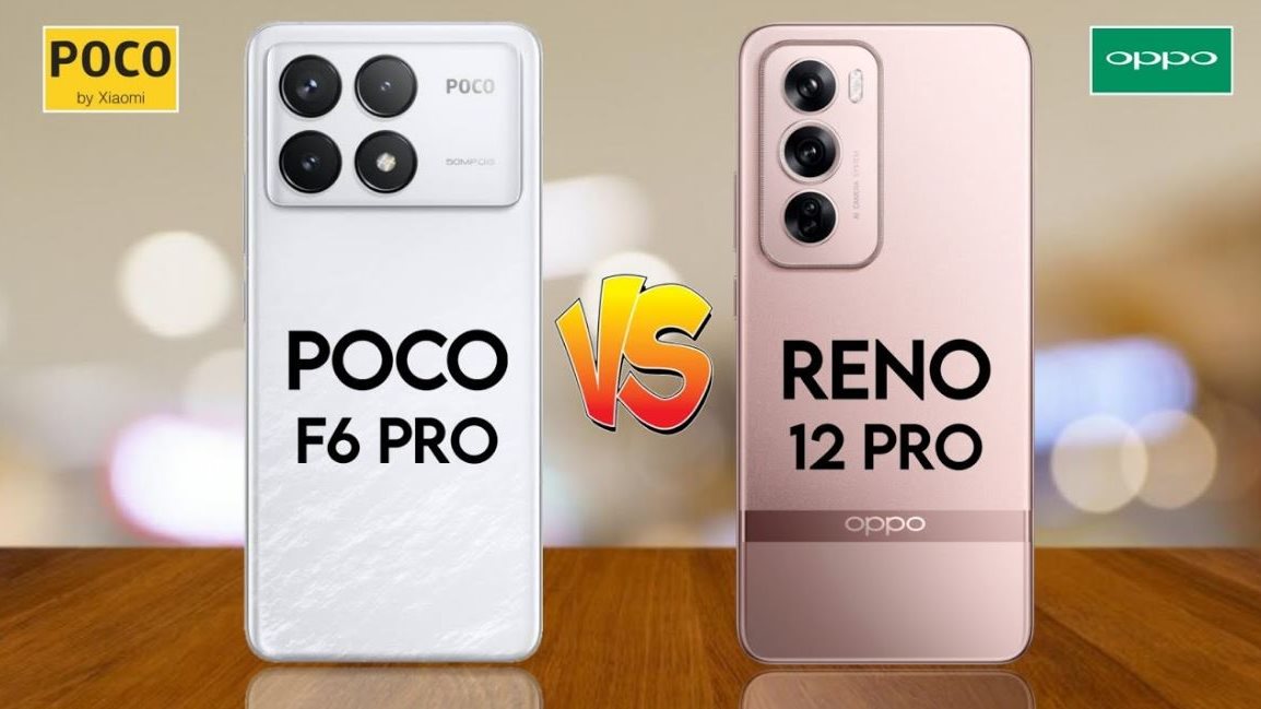 مقارنة بين هاتف شاومي Poco F6 Pro و أوبو Reno 12 Pro