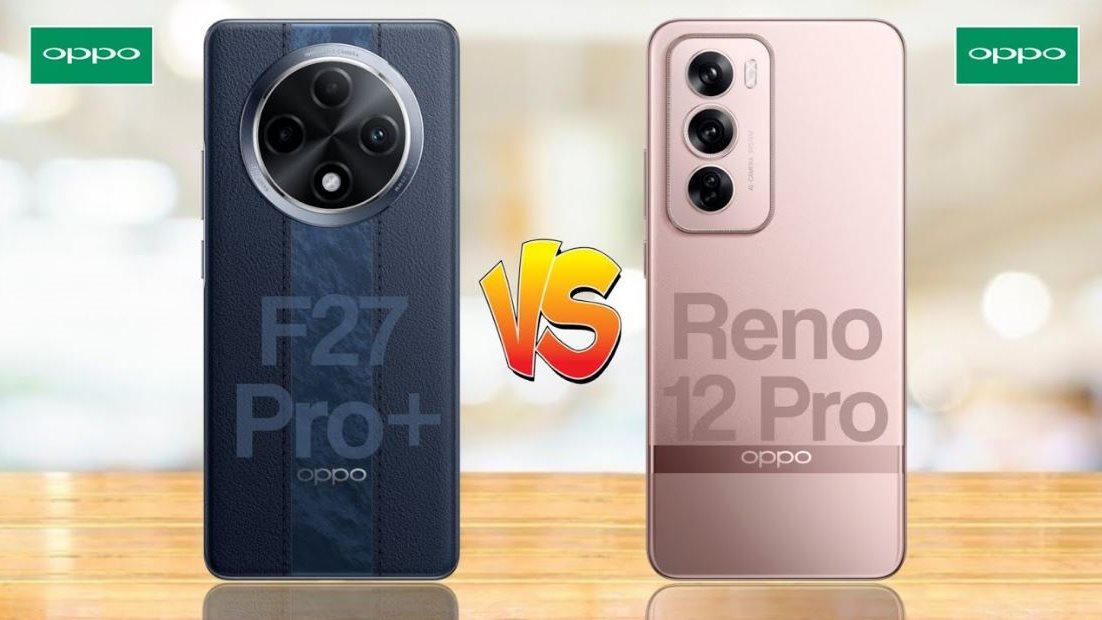 مقارنة بين أوبو رينو 12 برو وOPPO F27 Pro Plus