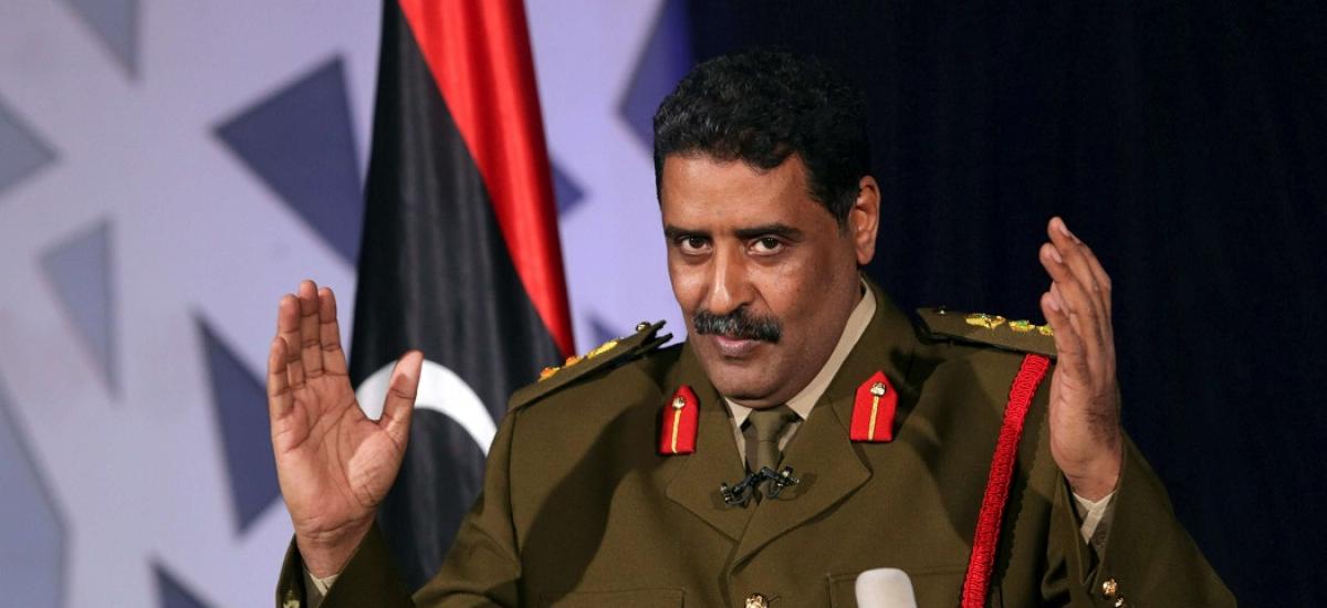 أحمد المسماري المتحدث باسم الجيش الليبي