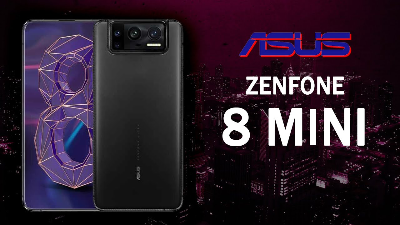 تسريبات تكشف مواصفات هاتف Zenfone 8 Mini الخارق