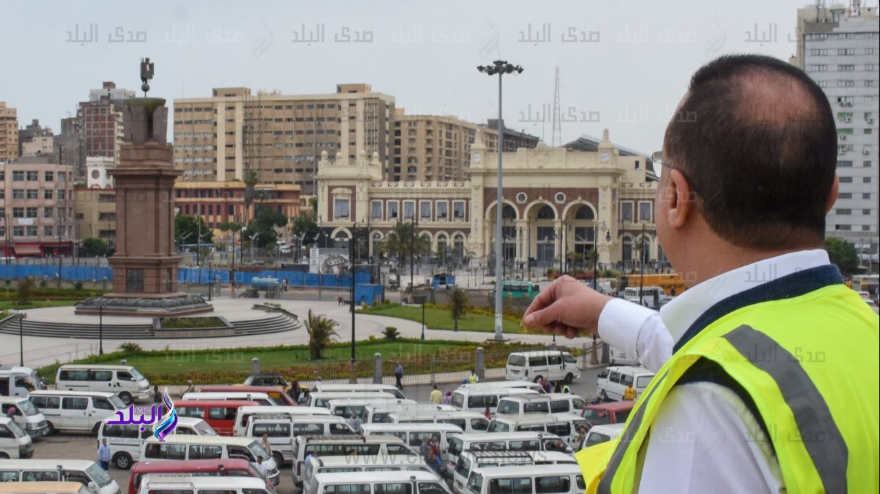 محافظ الإسكندرية: افتتاح مشروع تطوير ميدان محطة مصر خلال شهر