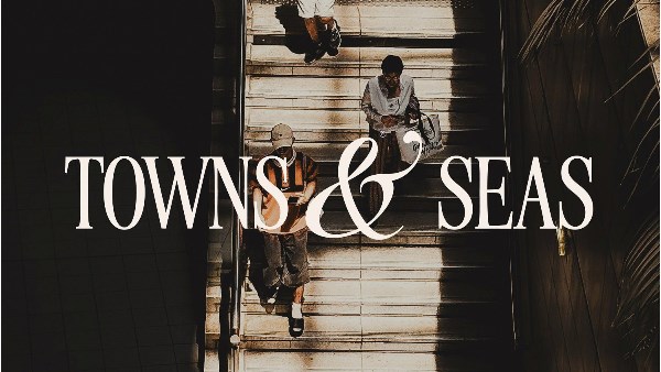 Towns & Seas