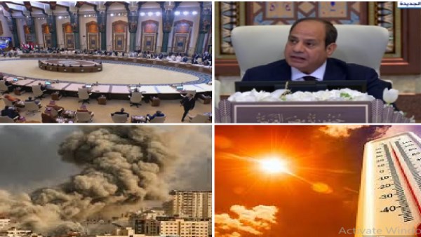 أخبار التوك شو| الرئيس السيسي: يجب أن نكون على قلب رجل واحد حفاظا على أمن أوطاننا.. الحرارة تتجاوز 47 درجة.. تحذيرات عاجلة من الأرصاد بشأن طقس اليوم