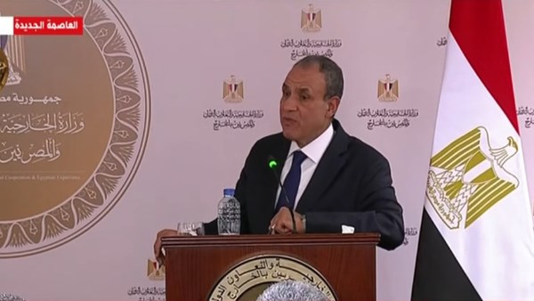 الدكتور بدر عبد العاطي، وزير الخارجية
