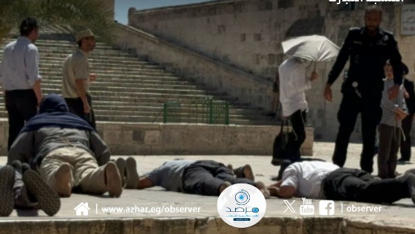 مرصد الأزهر يحذر من فرض واقع جديد بالأقصى 